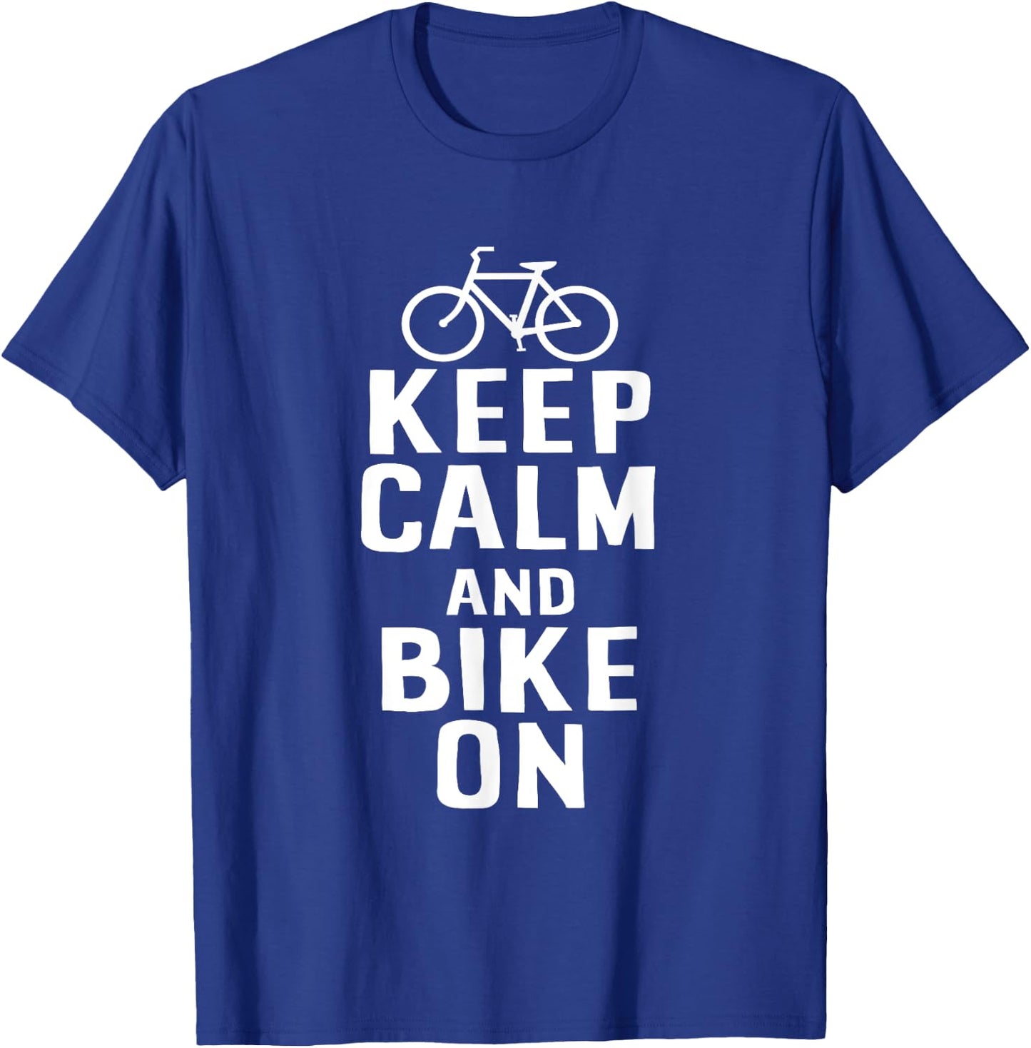 Bike Design Keep Calm And Bike On T-Shirt - T-Shirt | Royal
