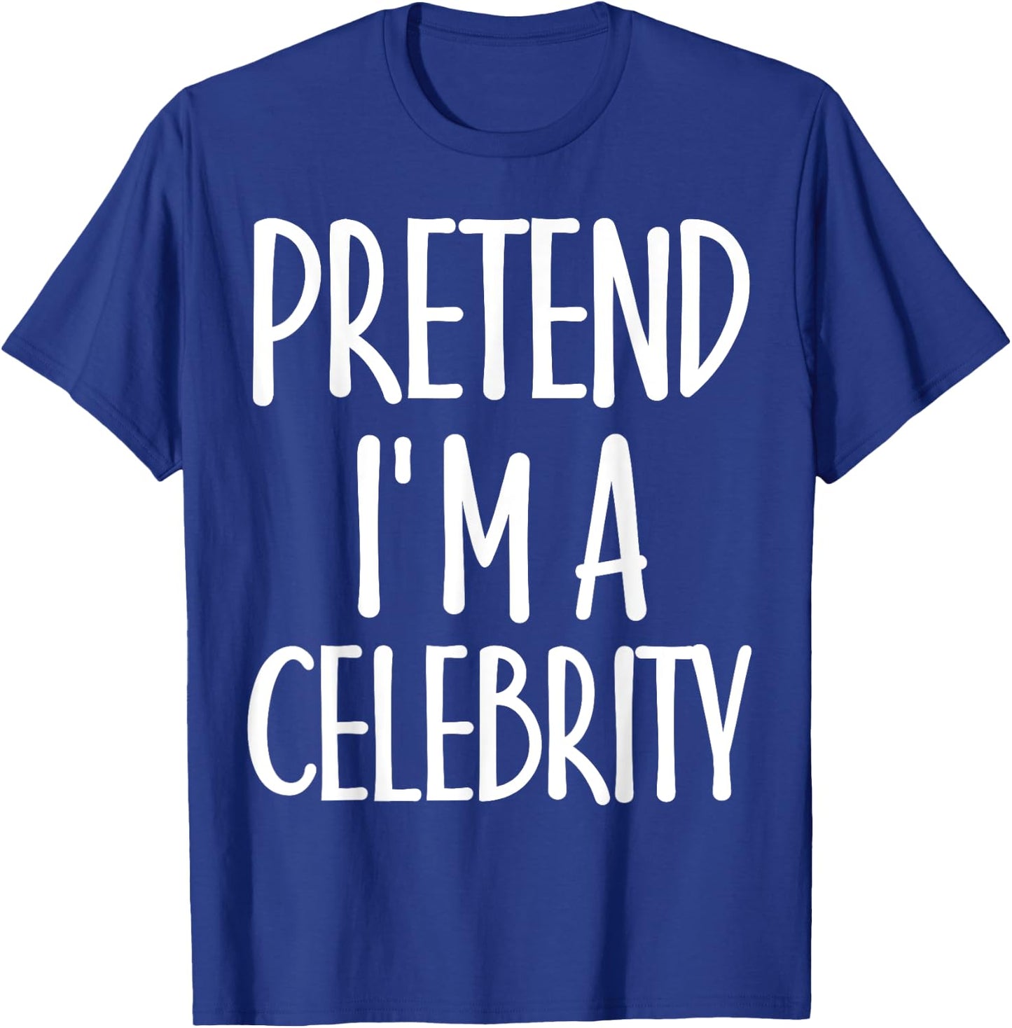 Easy Pretend I'm Celebrity Costume for Famous Halloween T-Shirt - T-Shirt | Royal