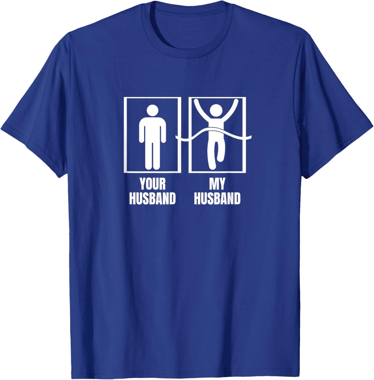 Running Your Husband My Husband Funny Wife Marathon T-Shirt - T-Shirt | Royal