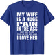 Funny Husband Gifts My Wife Is A Huge Pain In The Ass Black Adult Small Classic Fit Polyester 100% Short Sleeve T-Shirt - T-Shirt | Royal