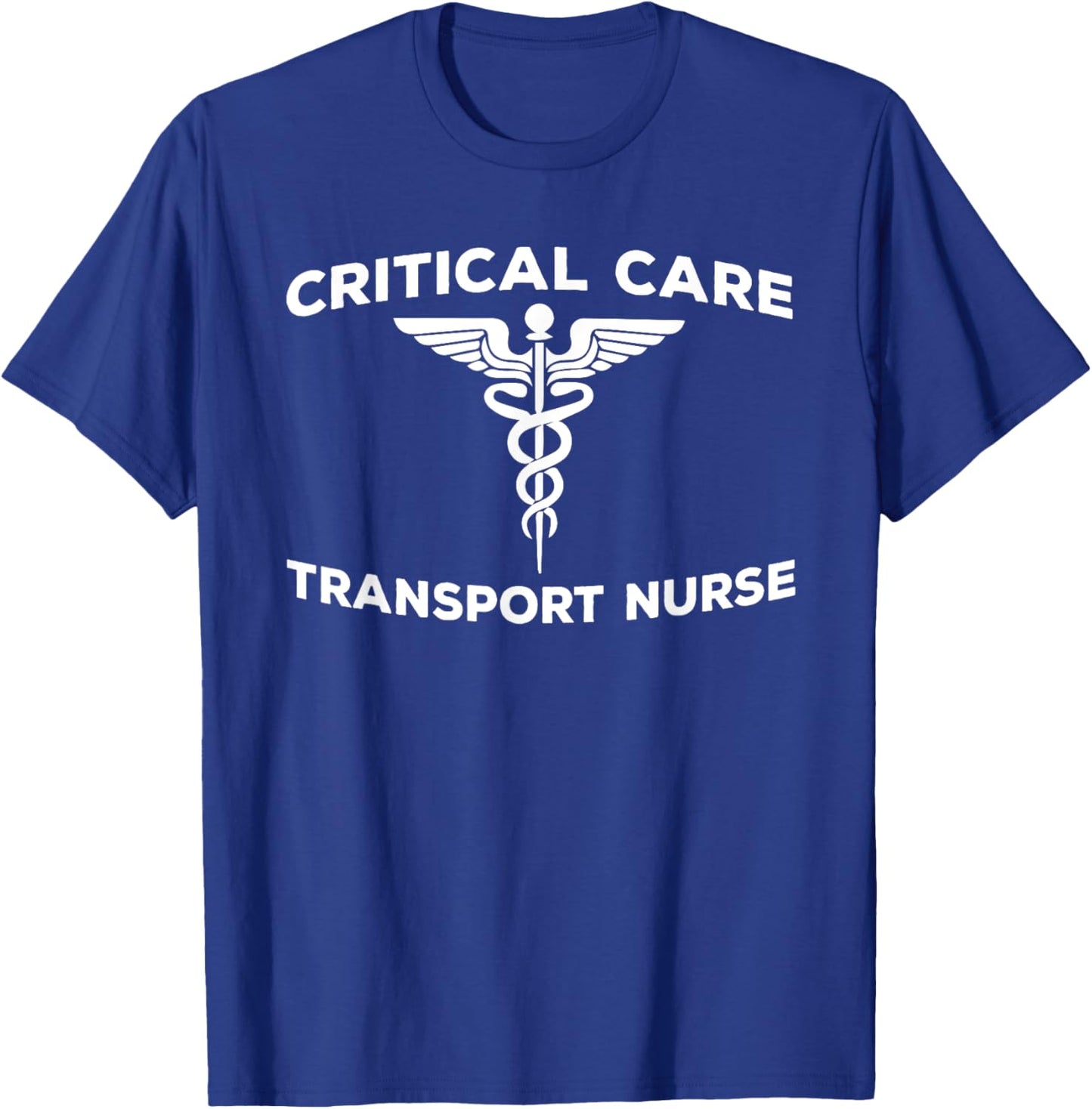 Great Critical Care Transport Nurse - CCT Emergency Flight T-Shirt - T-Shirt | Royal