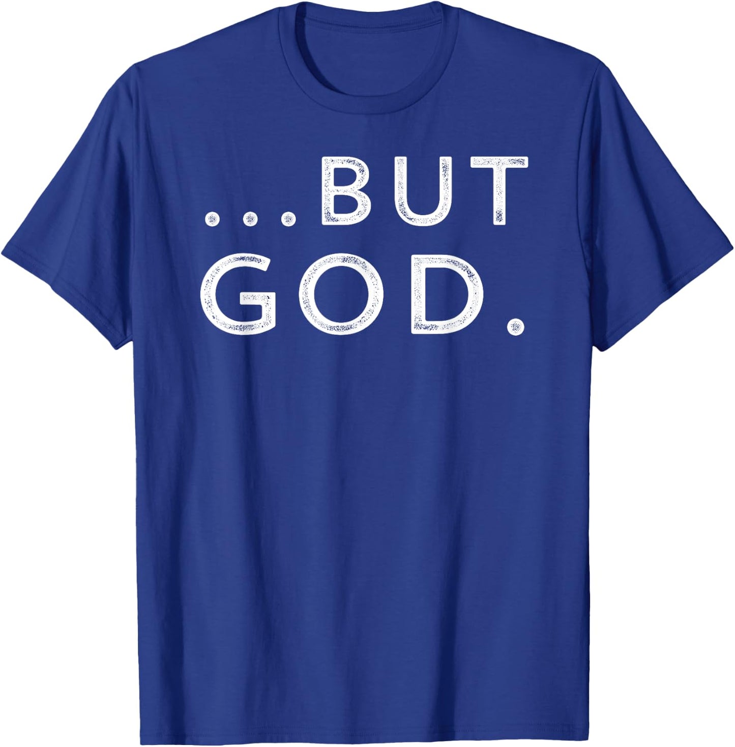 Christian But God Inspirational Gift John 3:16 T-Shirt - T-Shirt | Royal