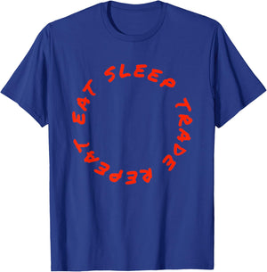 Eat Sleep Trade Repeat Funny Stock Day Trading Market Trader T-Shirt - T-Shirt | Royal