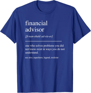 Funny Financial Advisor Definition Finance Financing Analyst T-Shirt - T-Shirt | Royal
