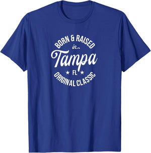 Born and Raised in Tampa T-Shirt - T-Shirt | Royal