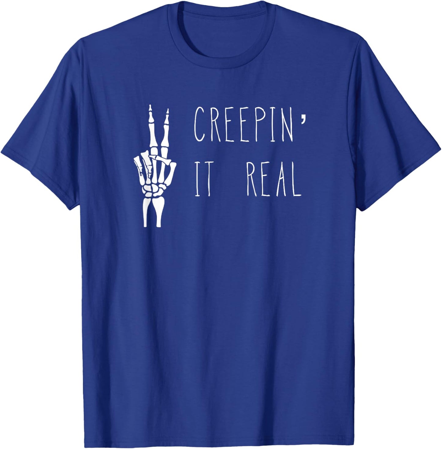 Creepin' It Real Halloween Skeleton T-Shirt - T-Shirt | Royal