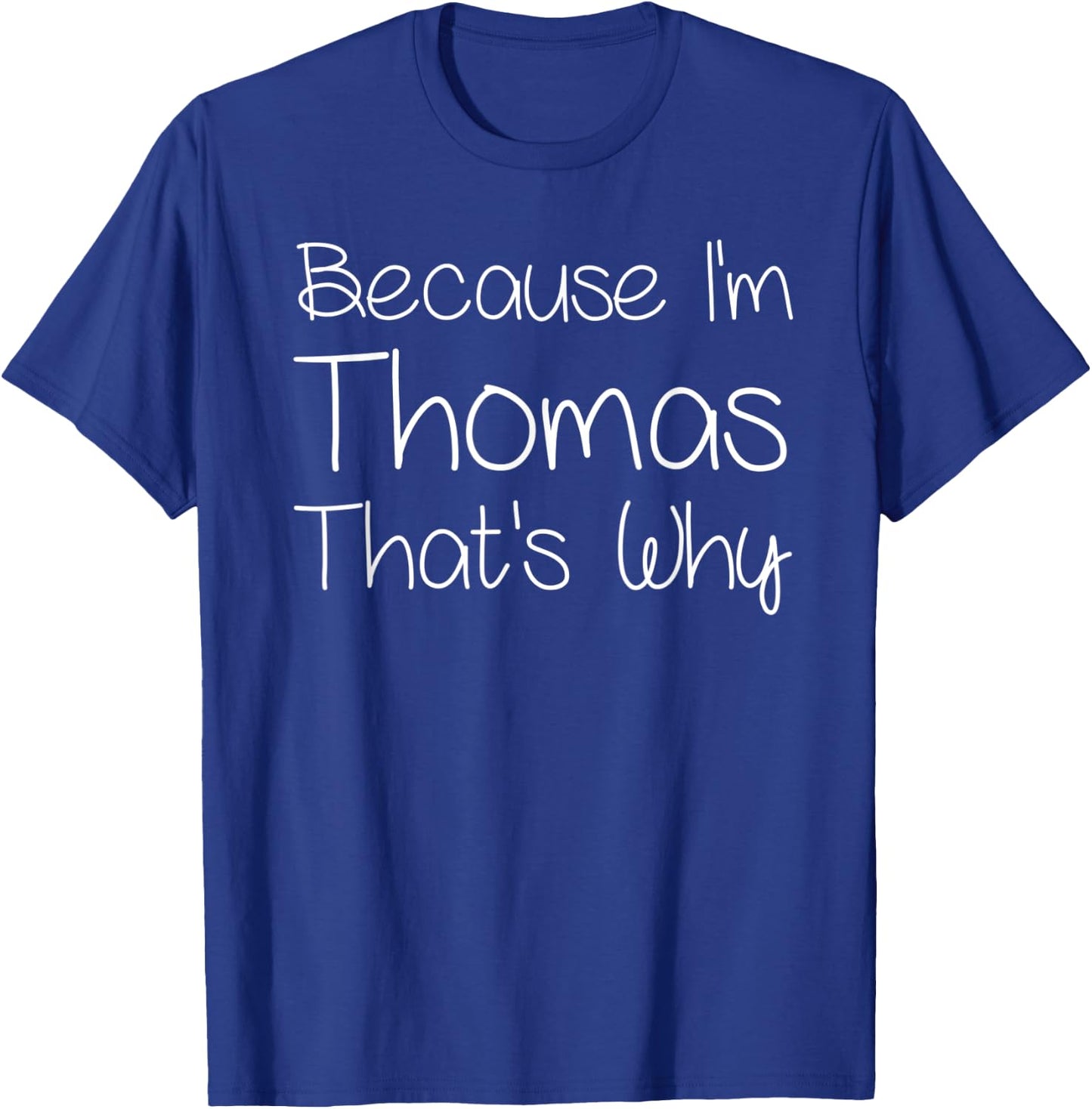 THOMAS Funny Personalized Birthday Women Name Gift T-Shirt - T-Shirt | Royal