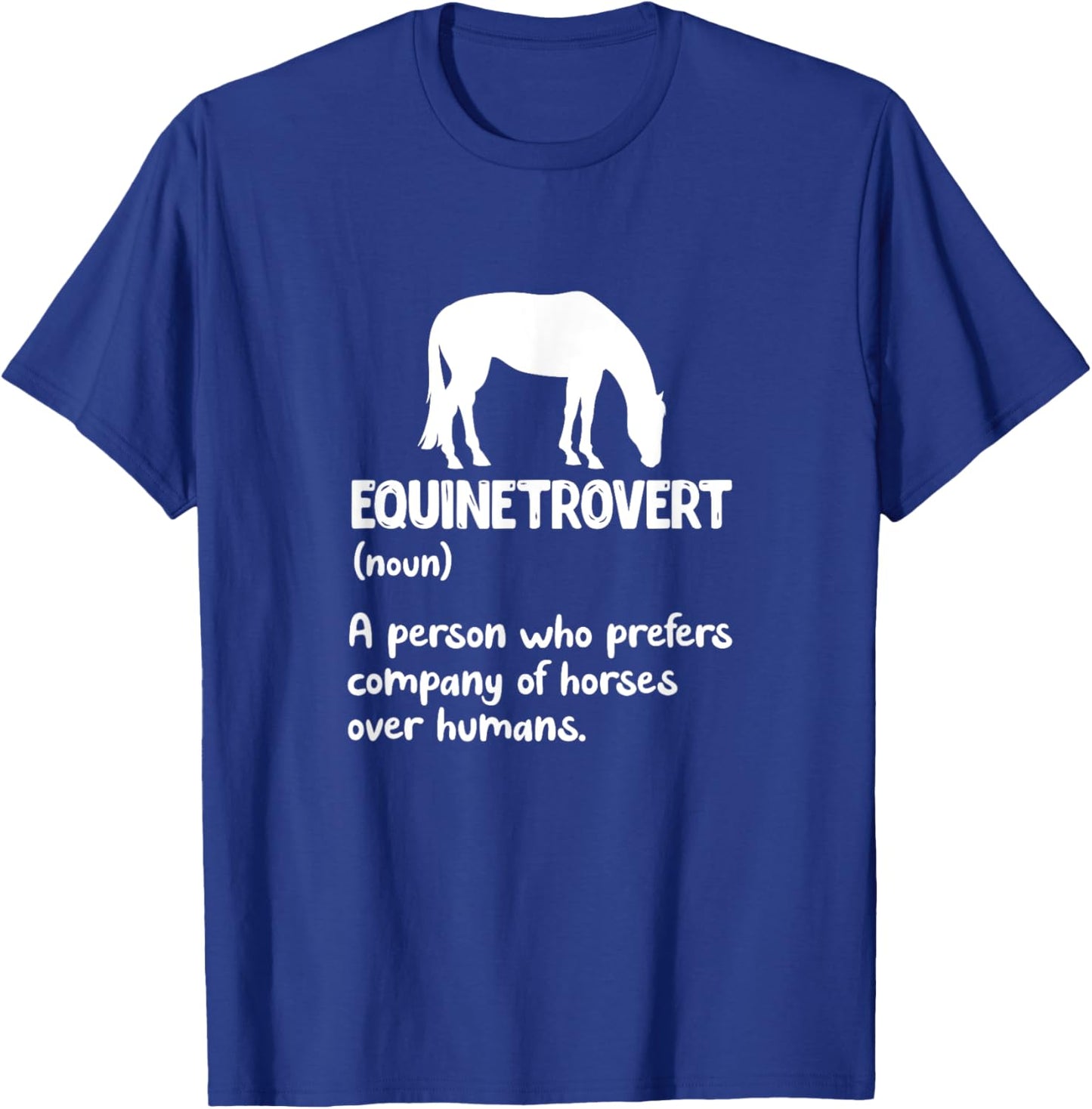 Equinetrovert Definition Equine Horse Riding Introvert T-Shirt - T-Shirt | Royal