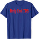 Help End TDS T-Shirt - T-Shirt | Royal