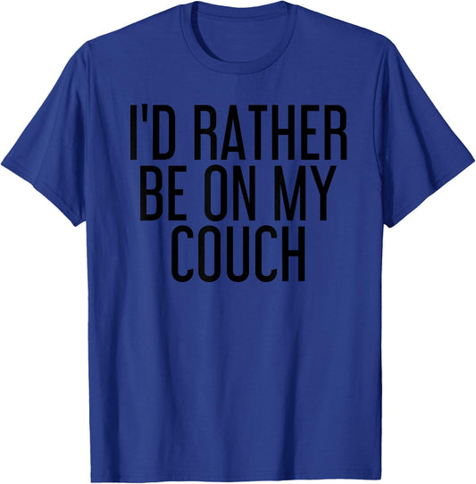 I'D RATHER BE ON MY COUCH Shirt Funny Potato Lazy Gift T-Shirt - T-Shirt | Royal