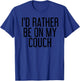 I'D RATHER BE ON MY COUCH Shirt Funny Potato Lazy Gift T-Shirt - T-Shirt | Royal