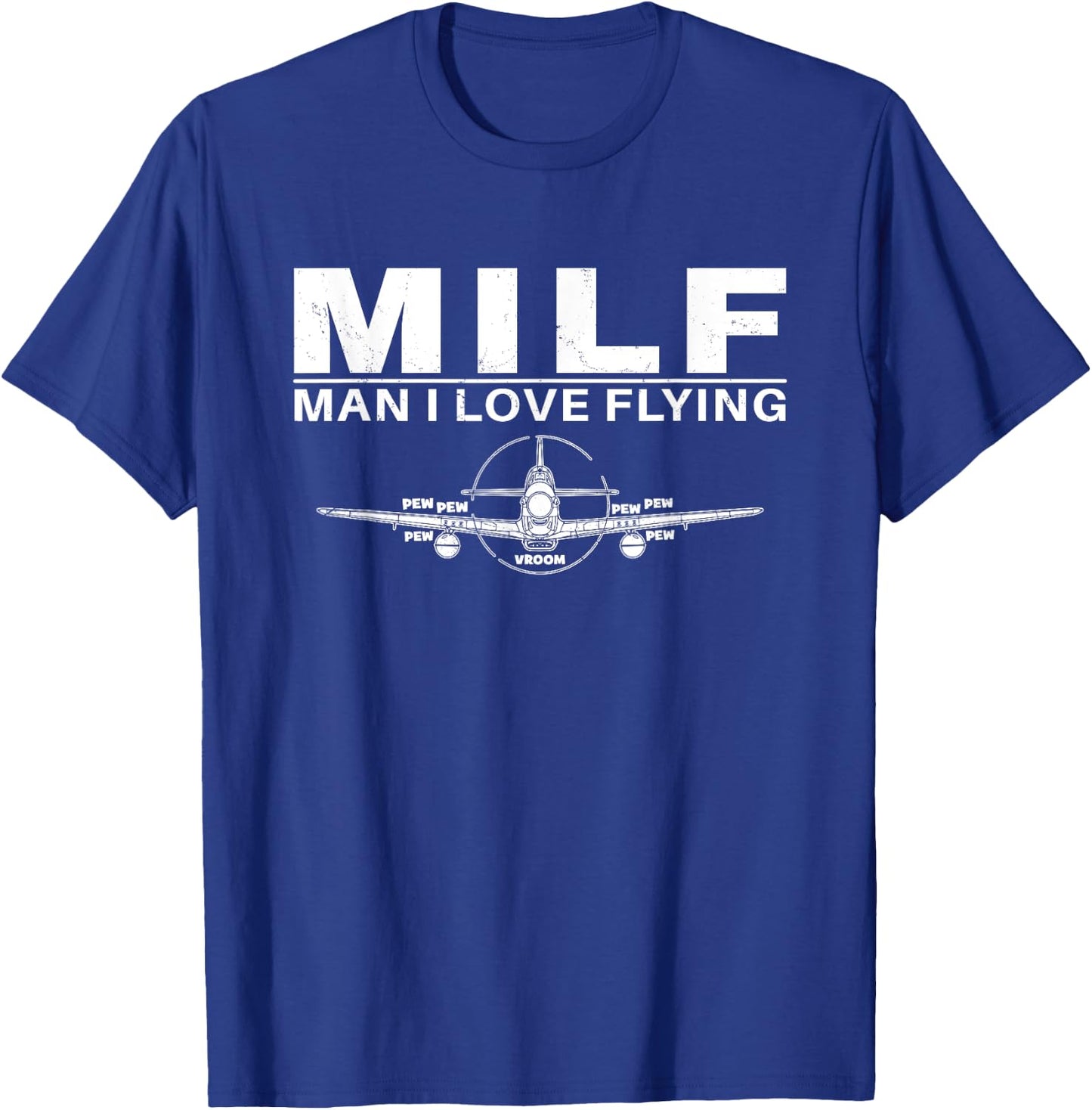 Milf Man I love Flying Vintage Fighter Plane T-Shirt - T-Shirt | Royal