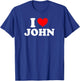 I Love John I Heart John First Name John Joke Funny T-Shirt - T-Shirt | Royal