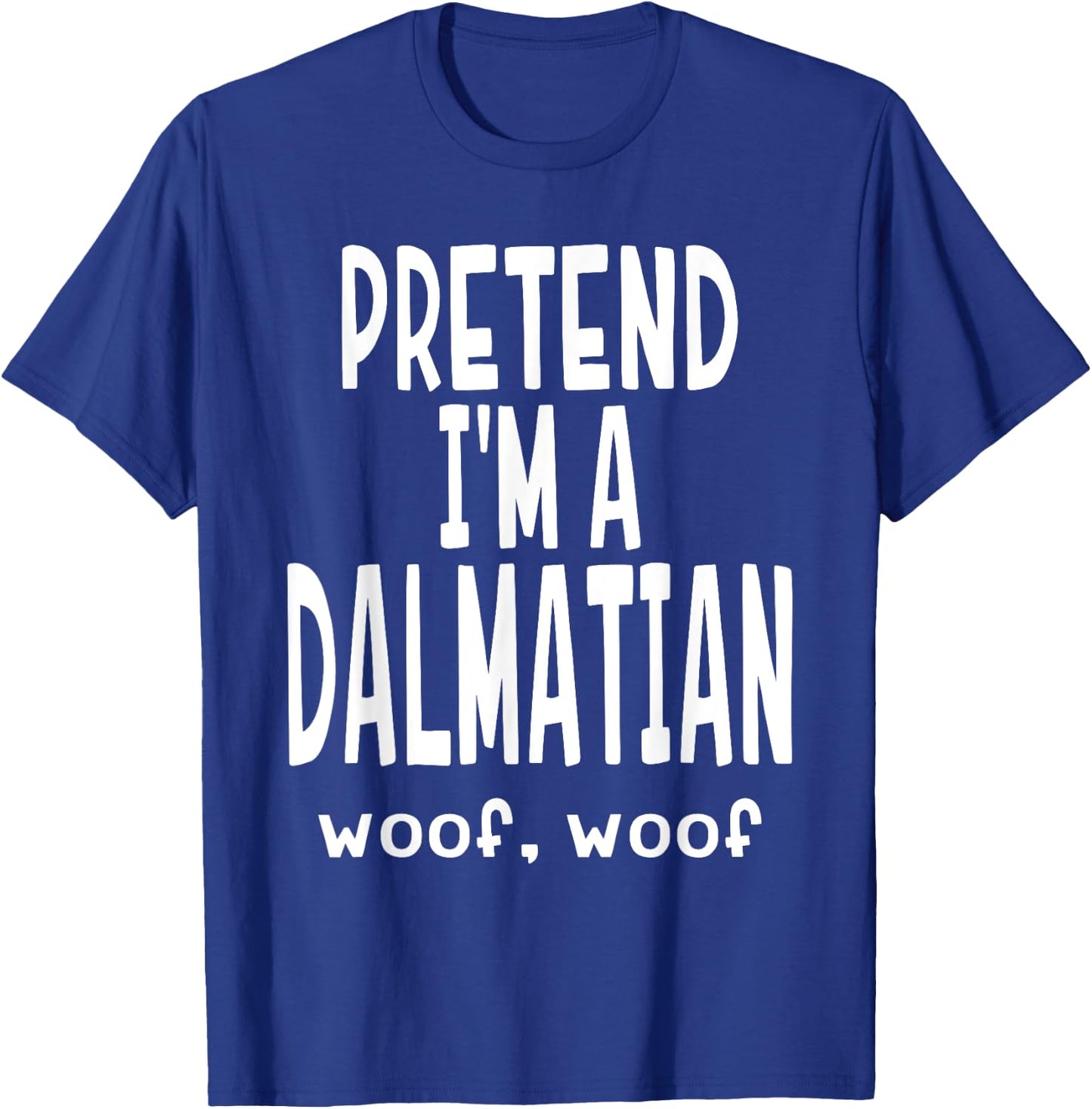 Funny Pretend I'm A Dalmatian - Lazy Halloween Costume T-Shirt - T-Shirt | Royal