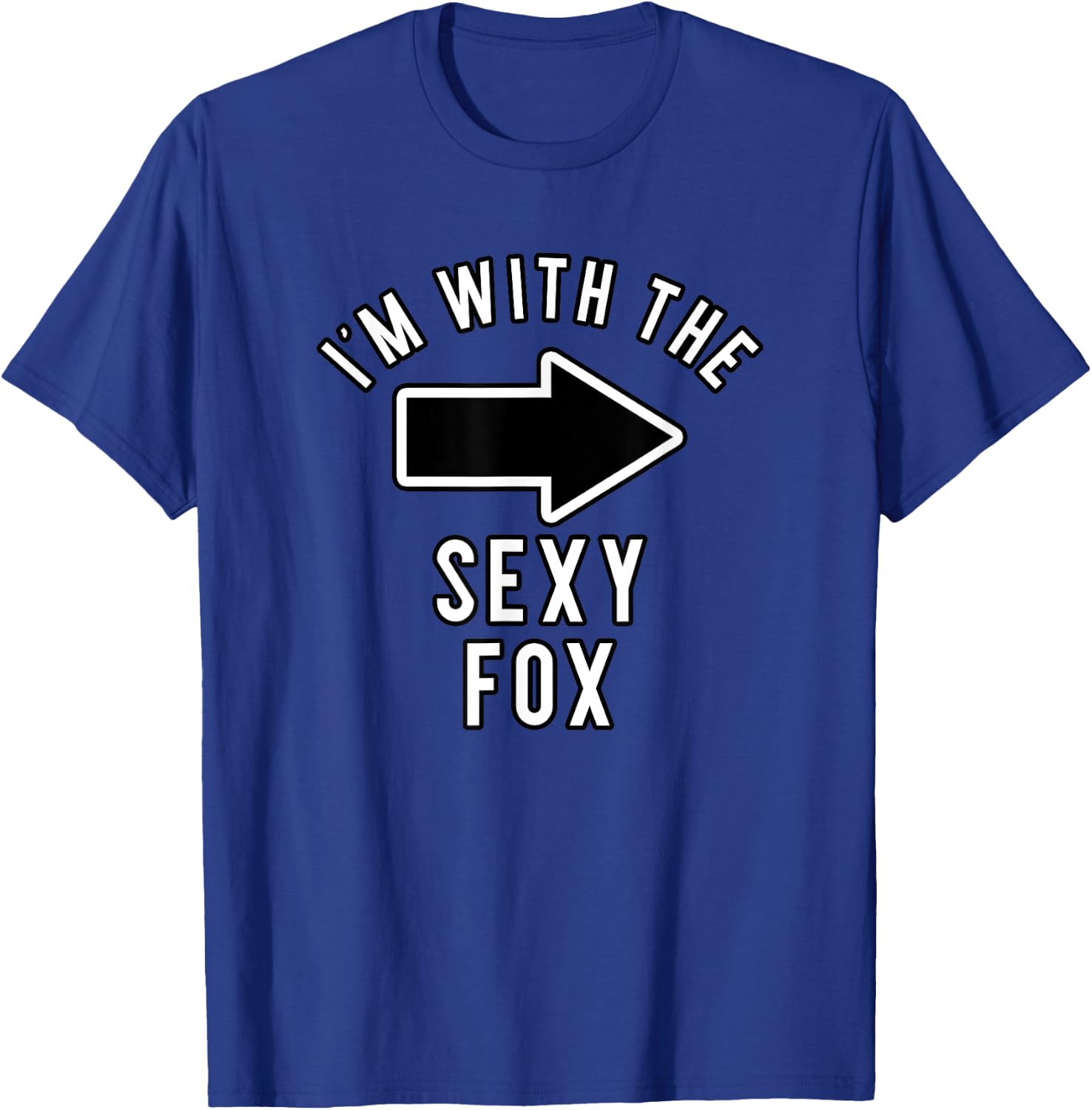 Couples Halloween Costume Shirts I'm with The Sexy Fox T-Shirt - T-Shirt | Royal