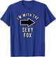 Couples Halloween Costume Shirts I'm with The Sexy Fox T-Shirt - T-Shirt | Royal