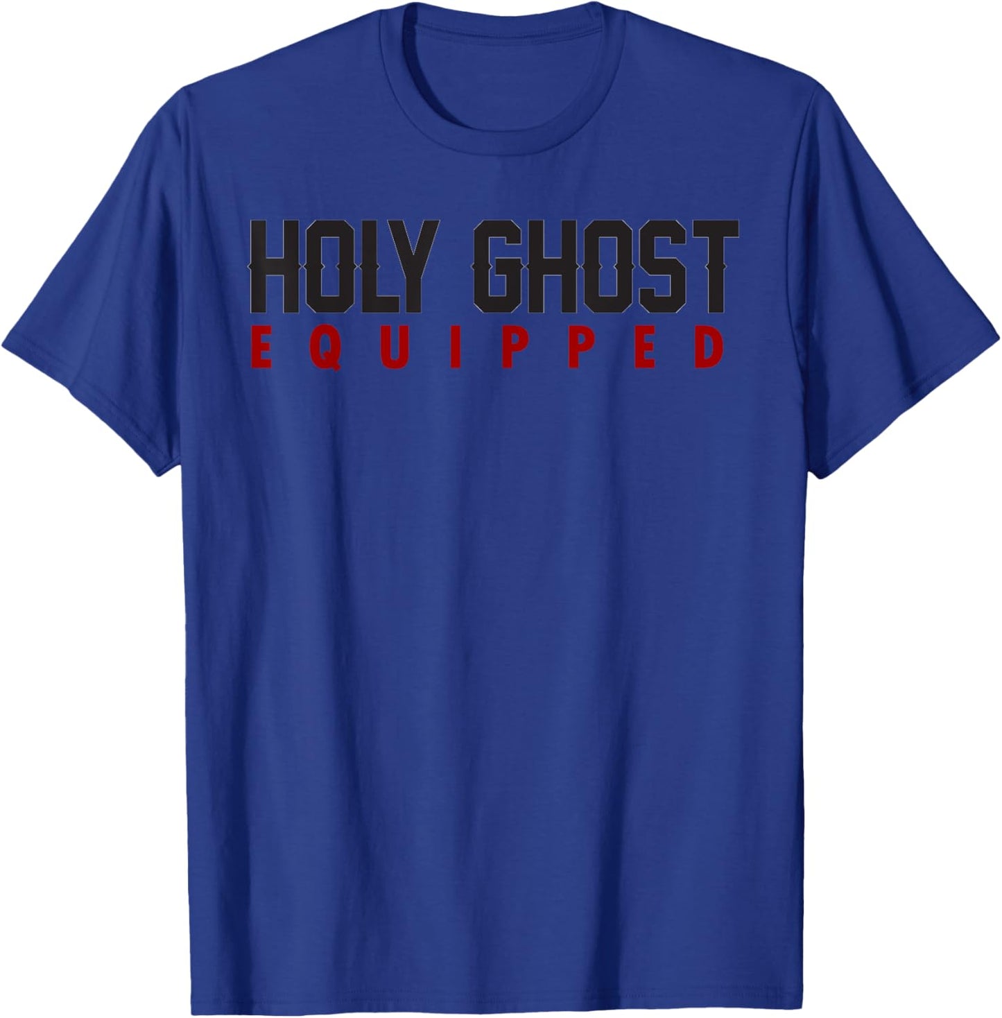 Holy Ghost Equipped T-Shirt - T-Shirt | Royal