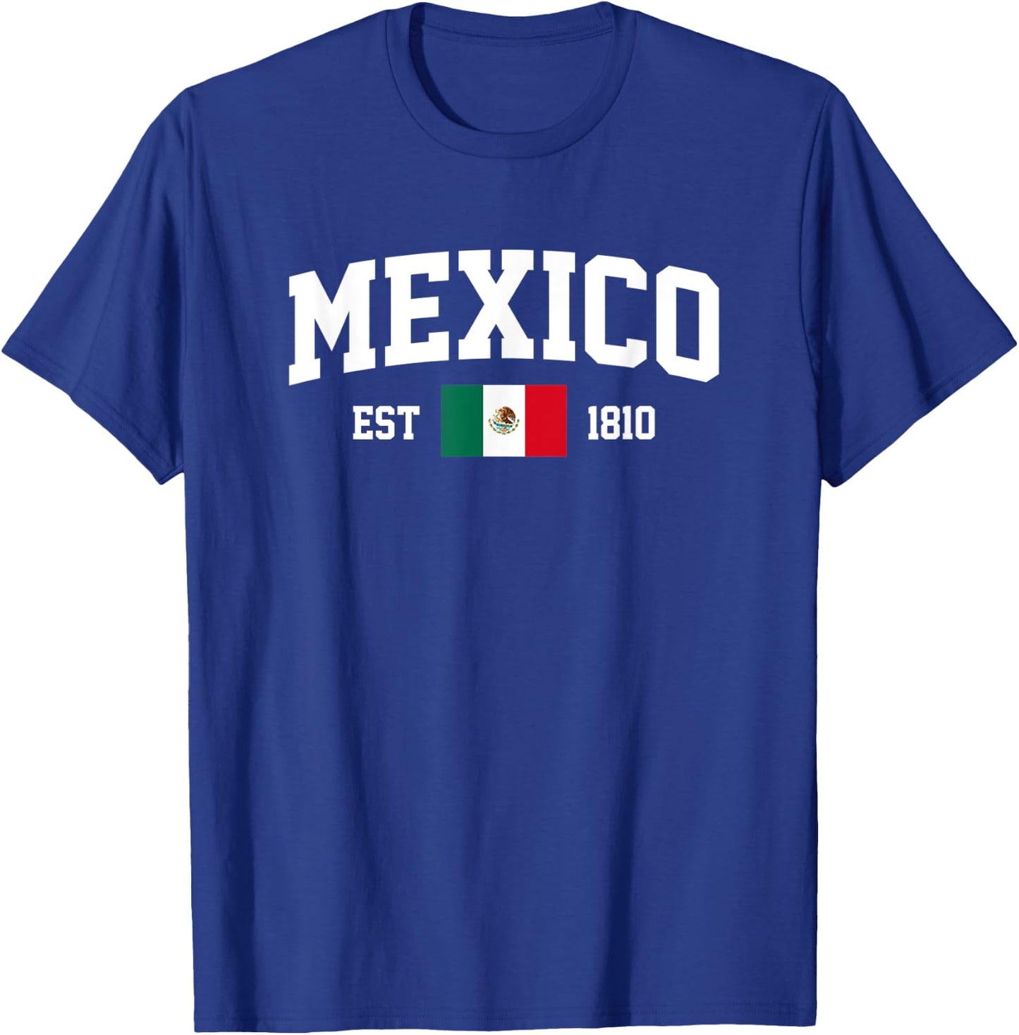 Mexico Flag Independence Est 16th September 1810 Mexican T-Shirt - T-Shirt | Royal