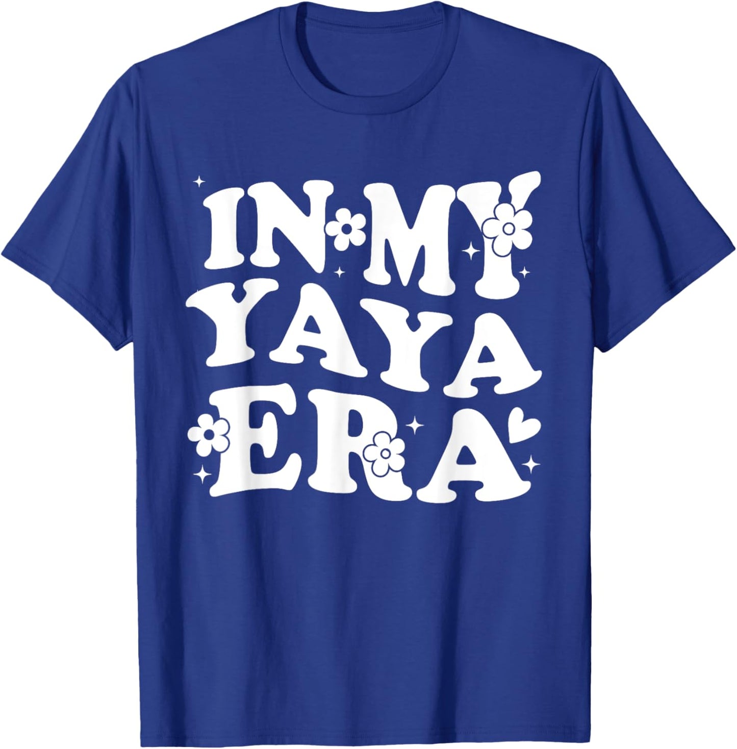 In My Yaya Era Funny Sarcastic Groovy Retro Mothers Day T-Shirt - T-Shirt | Royal