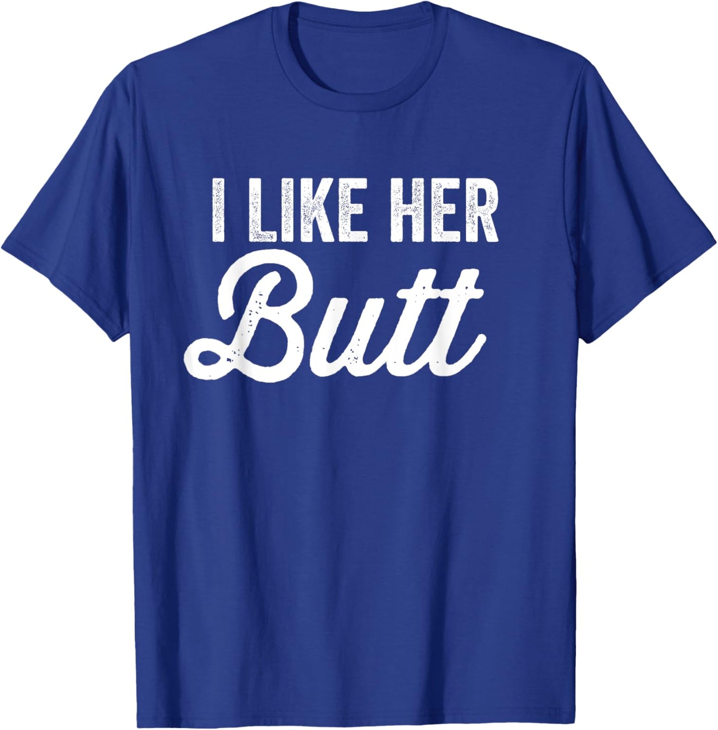 Matching Couples I Like Her Butt I Like His Beard T-Shirt - T-Shirt | Royal