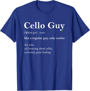 Cello Guy Definition Funny Boy Cello Gift Cello Player T-Shirt - T-Shirt | Royal