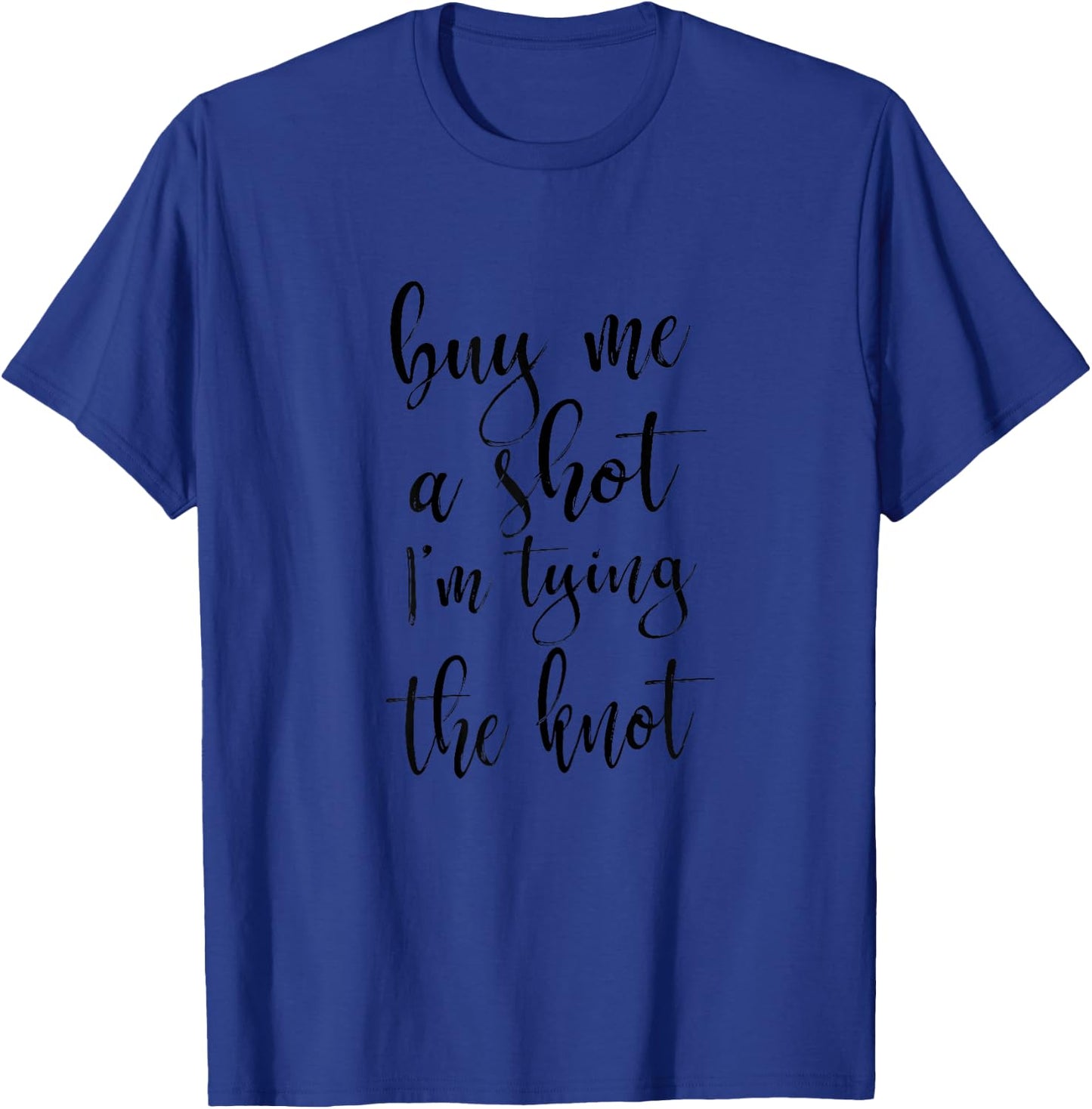 Funny Matching Bachelorette Shirt For Bride To Be T-Shirt - T-Shirt | Royal