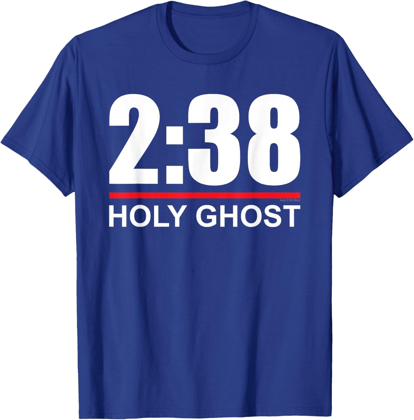 Acts 2:38 - Holy Ghost - Pentecostal Apostolic T-Shirt - T-Shirt | Royal