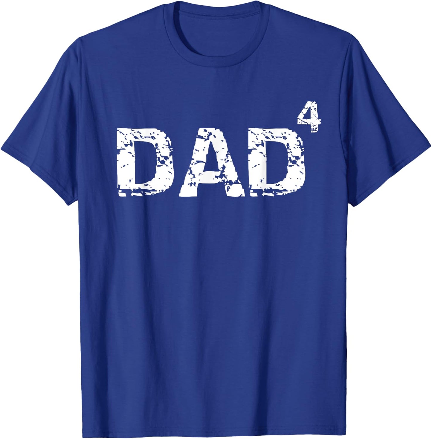 Father's Day Gift from Kids Dad of 4 Dad to the Fourth Power T-Shirt - T-Shirt | Royal