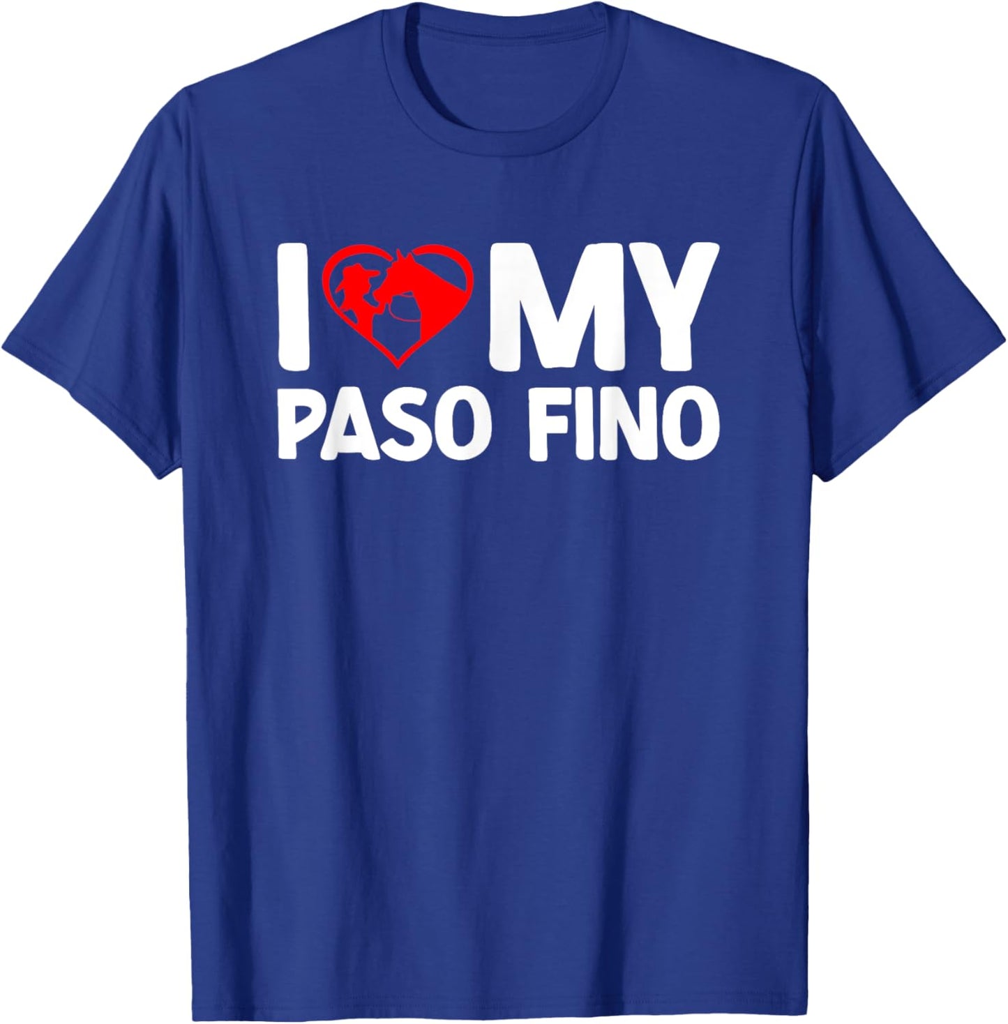 I Love My Paso Fino Horse Horseback Riding T-Shirt - T-Shirt | Royal