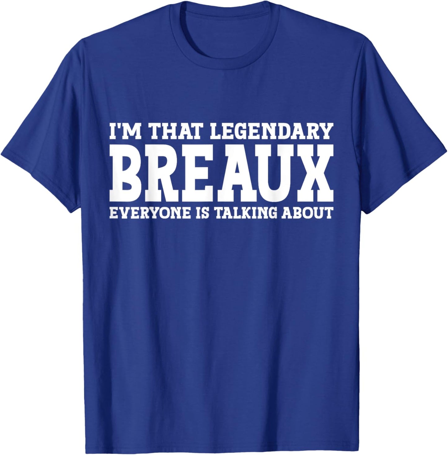 Breaux Surname Funny Team Family Last Name Breaux T-Shirt - T-Shirt | Royal
