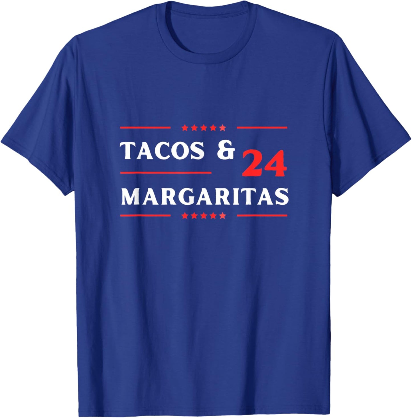 Funny 2024 Election Tacos and Margaritas T-Shirt - T-Shirt | Royal