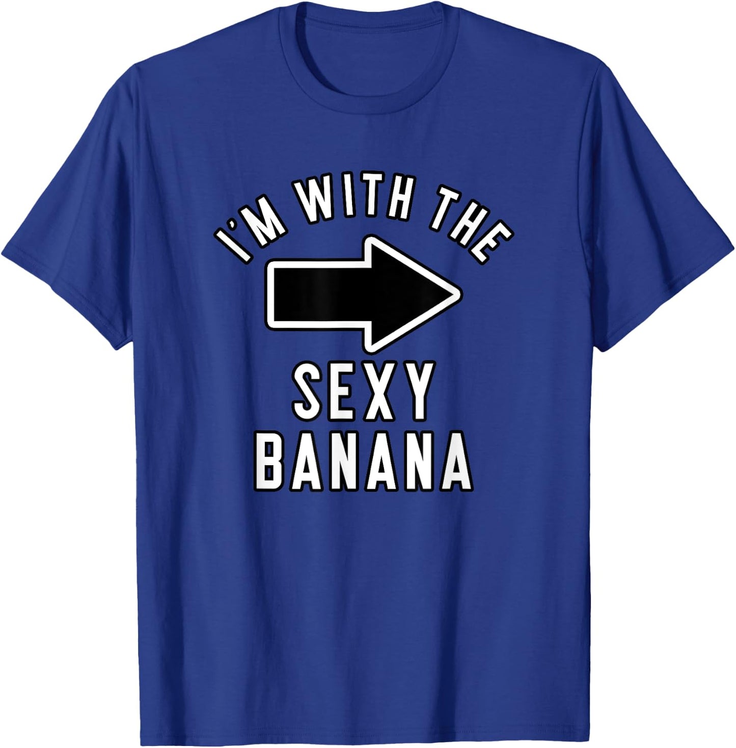Couples Halloween Costume Shirts I'm with The Sexy Banana T-Shirt - T-Shirt | Royal