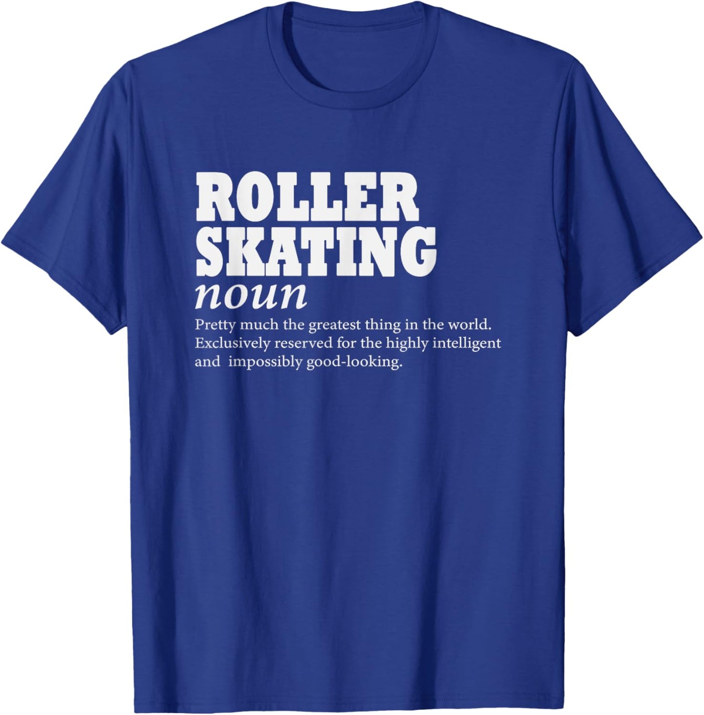 Roller Skating Definition Love To Skate Funny Roller Skating T-Shirt - T-Shirt | Royal