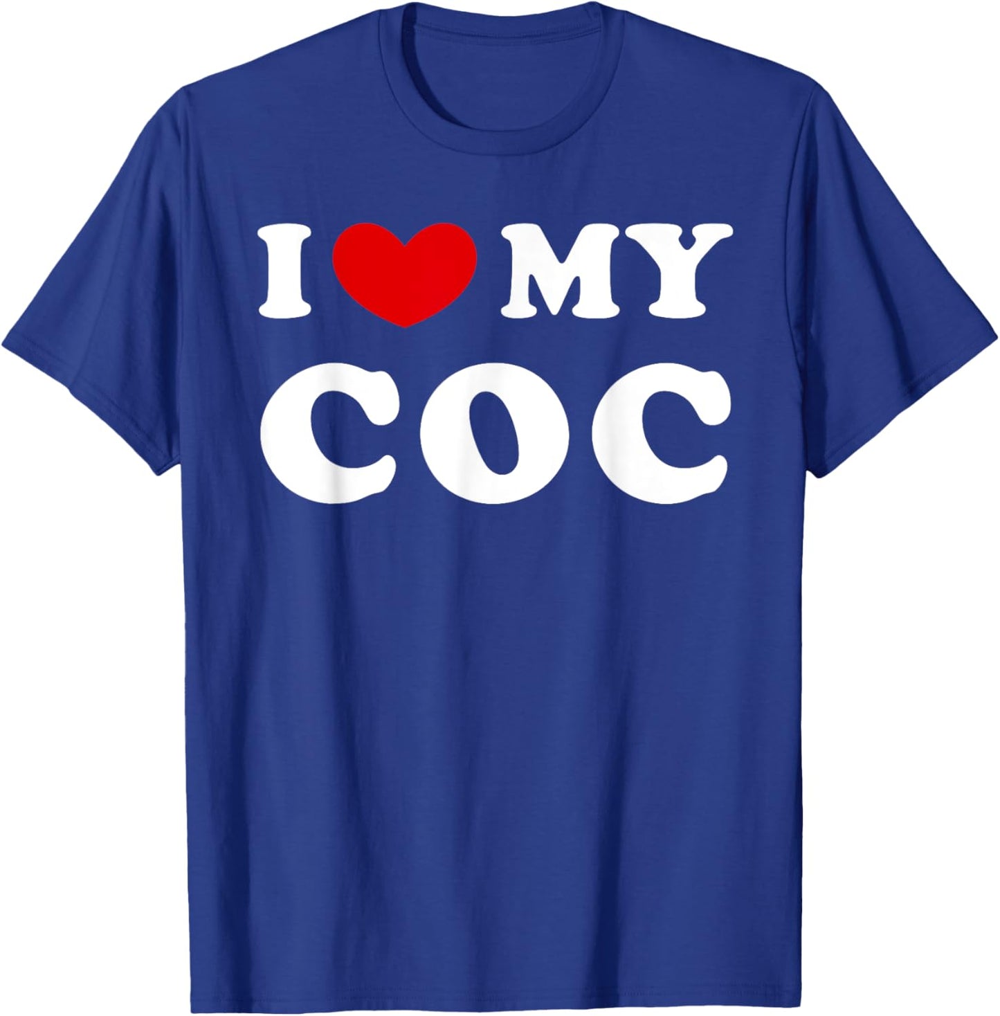 I Love My Coc, I Heart My Coc T-Shirt - T-Shirt | Royal