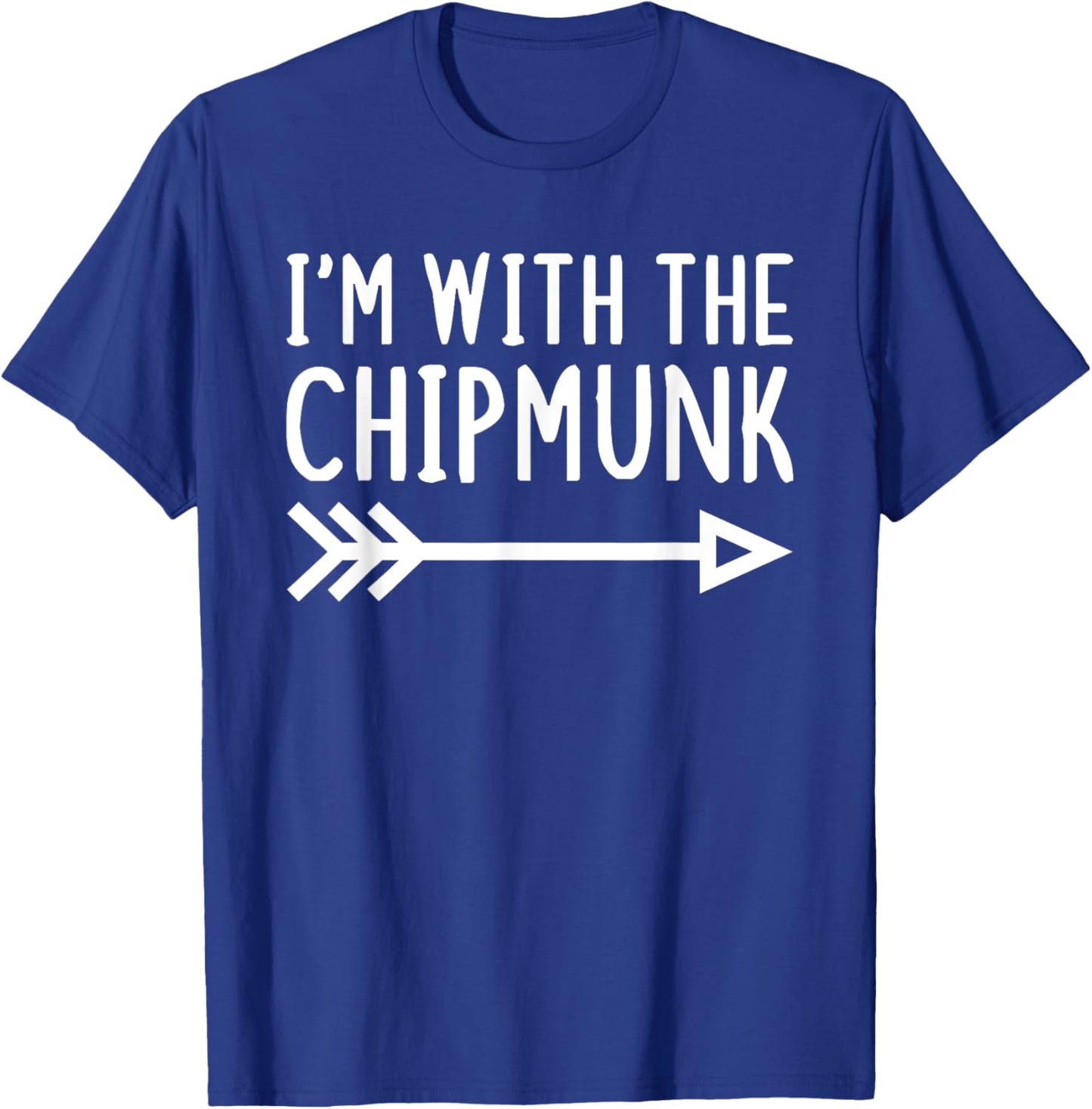 I'm With The Chipmunk Funny Matching Lazy Halloween Costume T-Shirt - T-Shirt | Royal