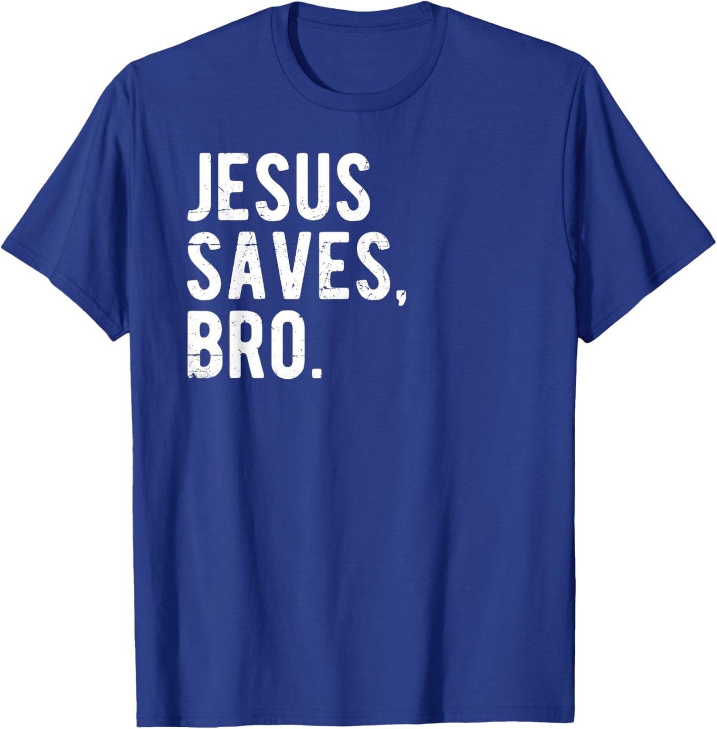 Jesus Saves Bro - Share The Message Gift T-Shirt - T-Shirt | Royal
