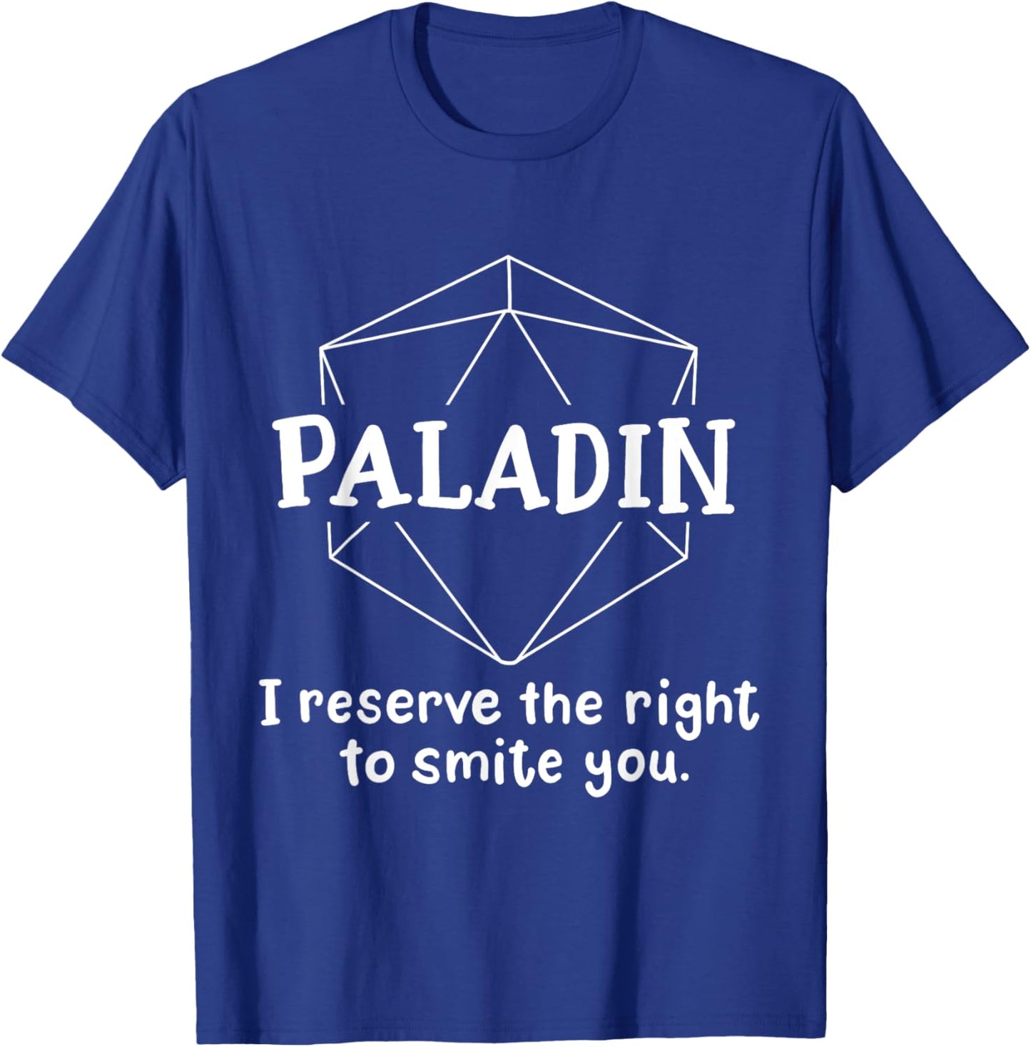 Paladin Funny Character Joke Roleplaying Games RPG Gamer T-Shirt - T-Shirt | Royal