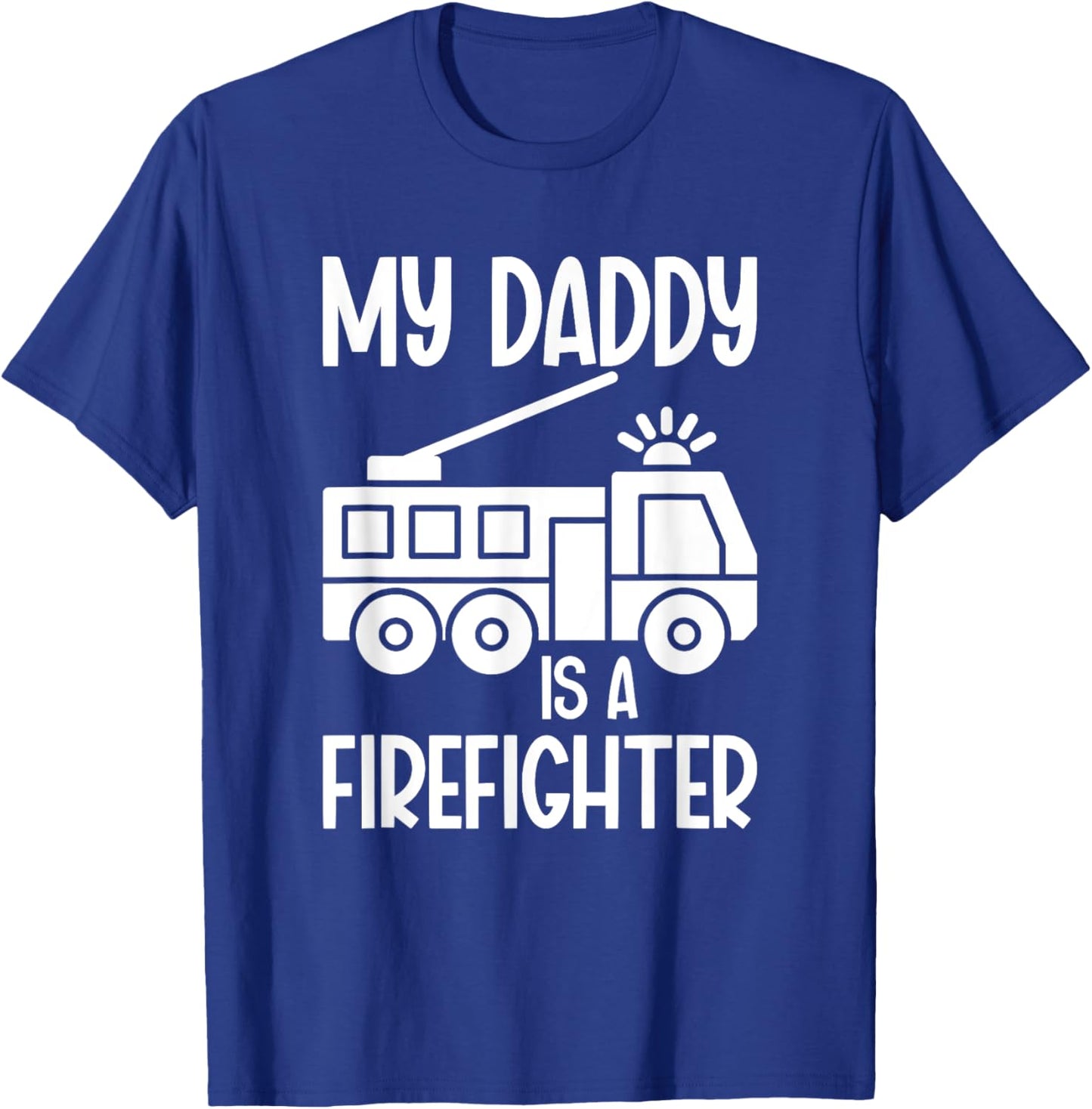 My Daddy Is A Firefighter Daughter Fireman Daughter T-Shirt - T-Shirt | Royal