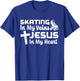 Skating In My Veins Jesus In My Heart Christian Roller Skate T-Shirt - T-Shirt | Royal