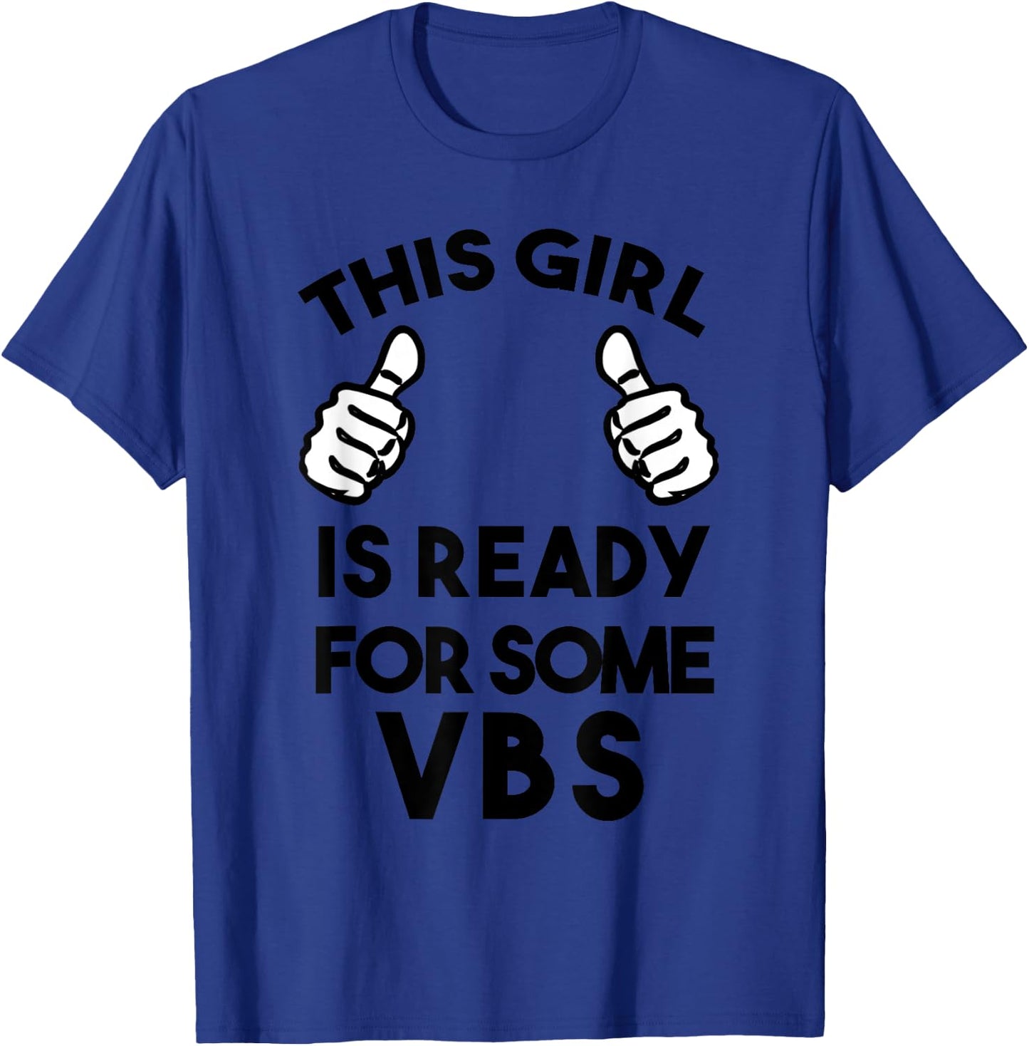 Ready for Vacation Bible School I love VBS Christian Jesus T-Shirt - T-Shirt | Royal