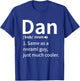 Funny Dan Definition Dan Personal Name First Name T-Shirt - T-Shirt | Royal