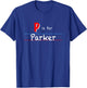 P Is For Parker, boys custom personalized name kids school T-Shirt - T-Shirt | Royal