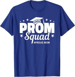 Prom Squad 2024 Proud Mom Graduate Prom Class of 2024 T-Shirt - T-Shirt | Royal
