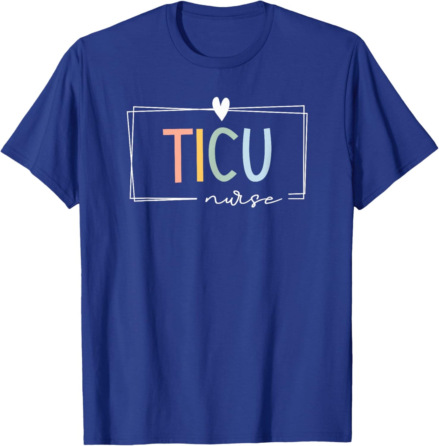 Retro TICU Nurse Trauma ICU Rainbow Trauma Critical Care T-Shirt - T-Shirt | Royal
