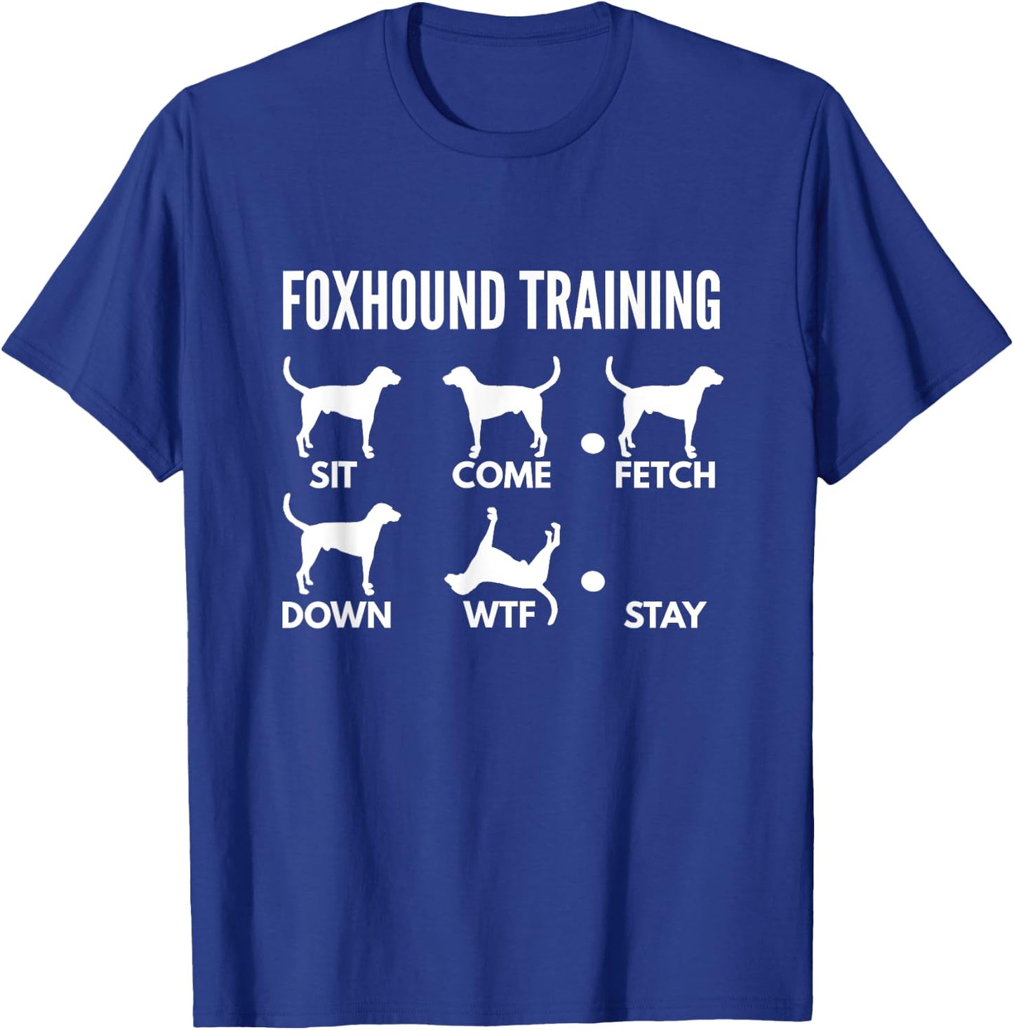 American Foxhound Training Gifts Foxhound Training for American Foxhound Owners -Adults Black Short Sleeve Classic Fit T-Shirt - T-Shirt | Royal