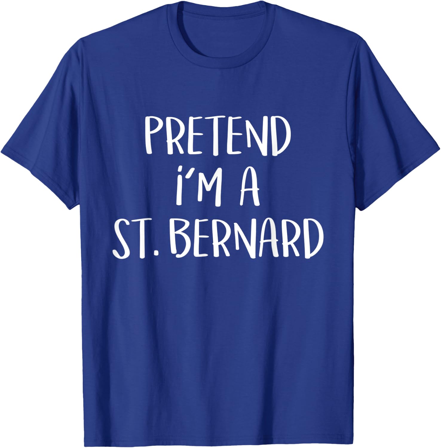 Pretend I'm A St. Bernard Dog Costume Funny Halloween Party T-Shirt - T-Shirt | Royal