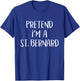 Pretend I'm A St. Bernard Dog Costume Funny Halloween Party T-Shirt - T-Shirt | Royal