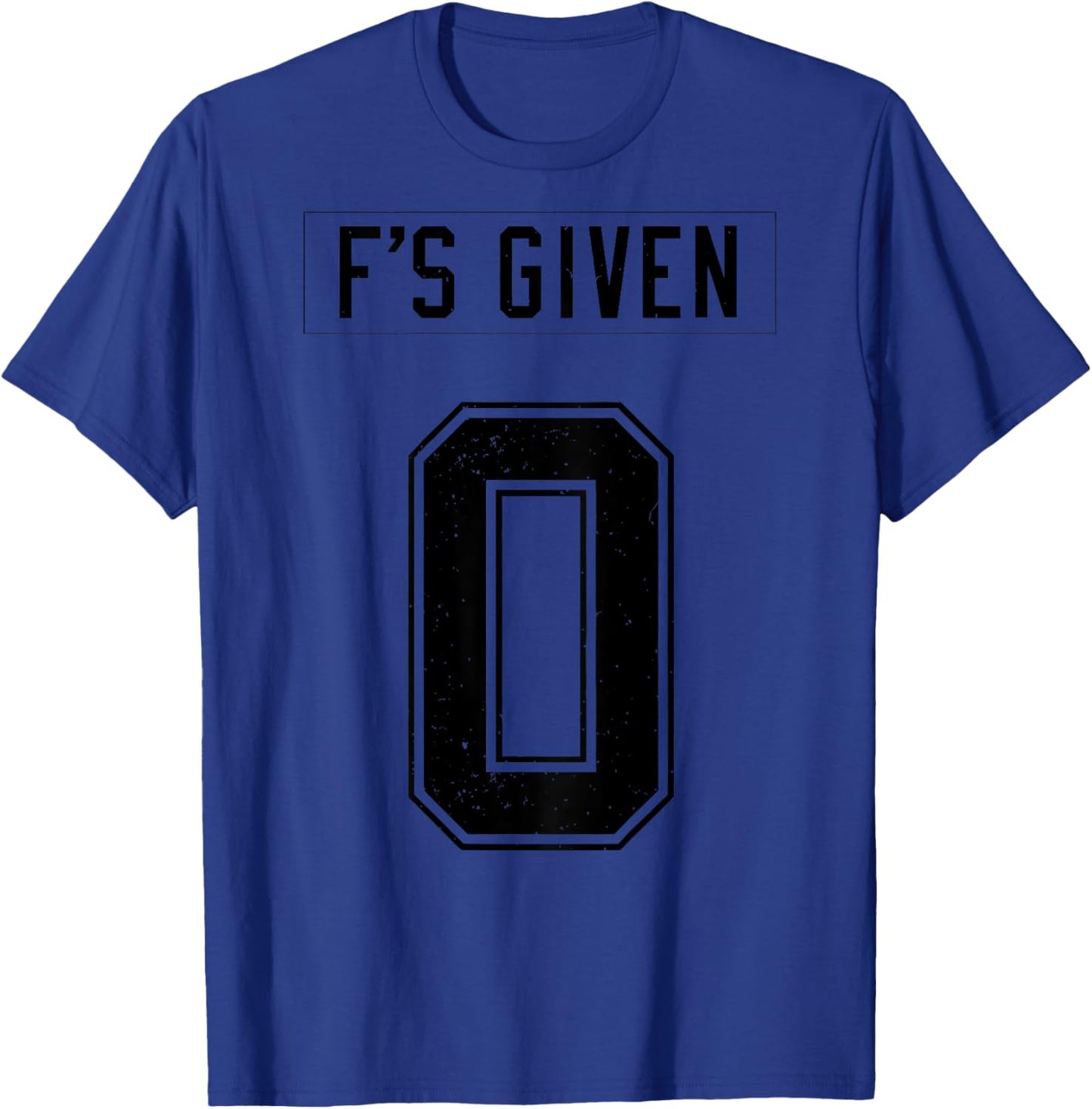 Zero Fs Given T-Shirt - T-Shirt | Royal