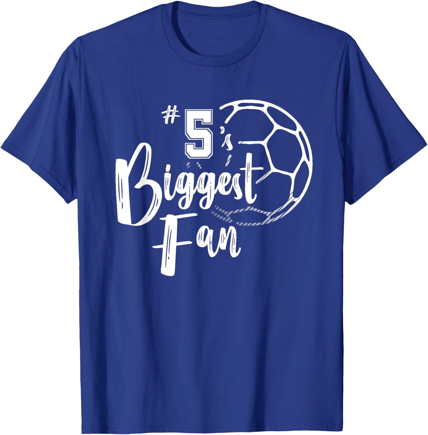 Number 5's Biggest Fan Shirt Soccer Player Mom Dad Family T-Shirt - T-Shirt | Royal