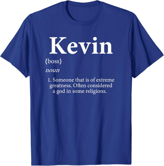 Kevin Definition Funny First Name Birthday Costume For Kevin T-Shirt - T-Shirt | Royal